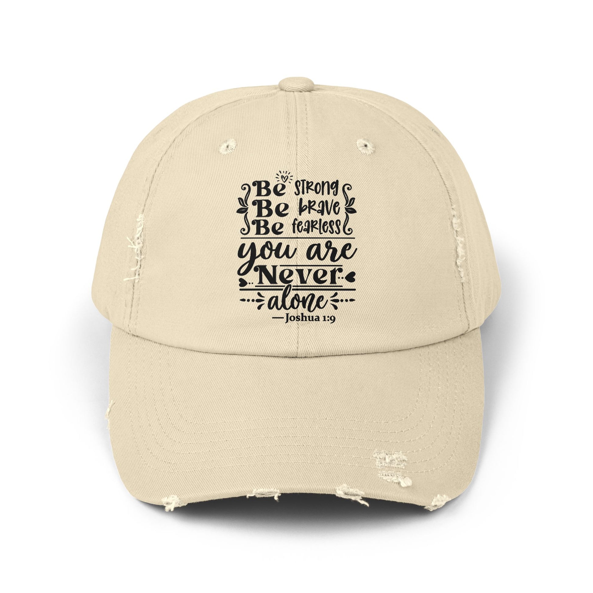 Inspirational Distressed Cap - Be Strong, Be Brave, Be Fearless