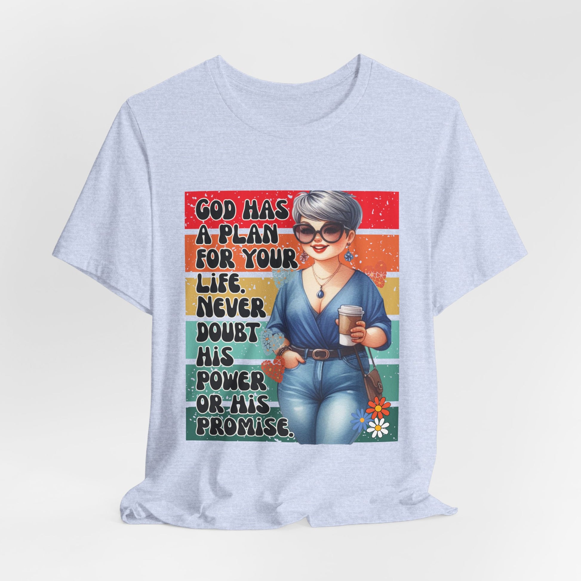 God Has A Plan Inspiration Tee