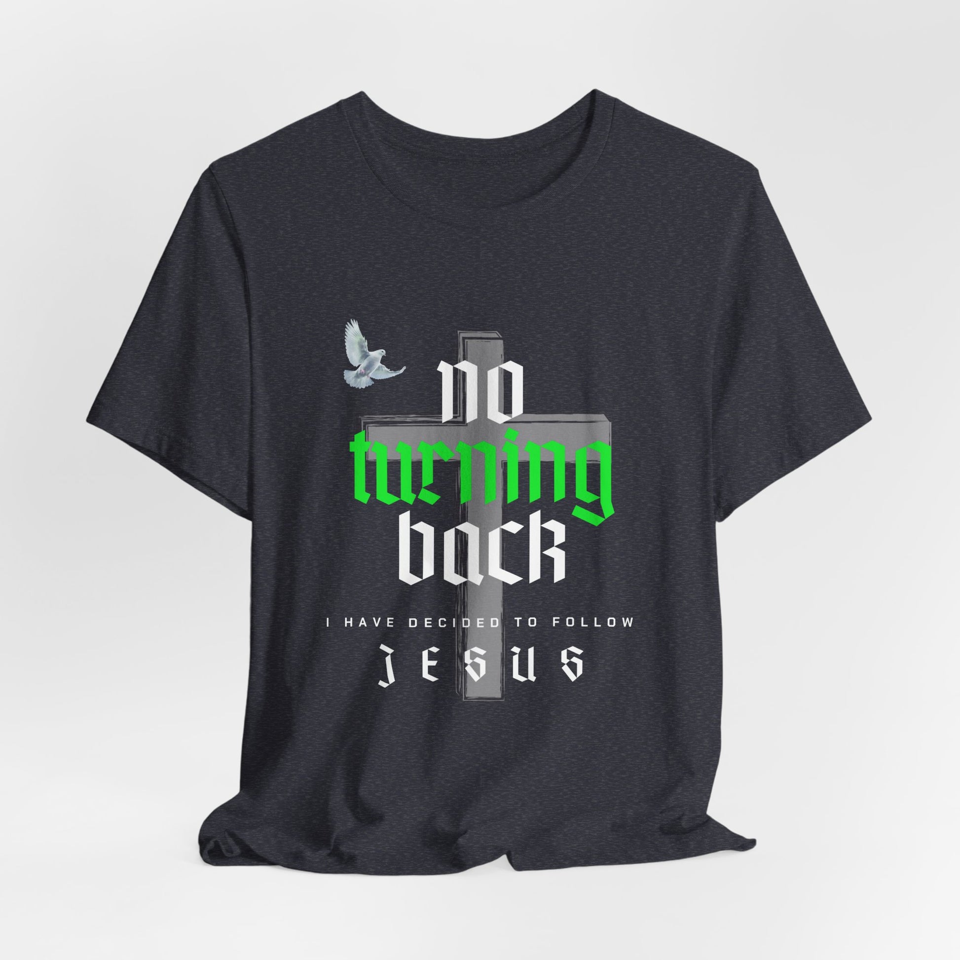 No Turning Back Jesus Tee