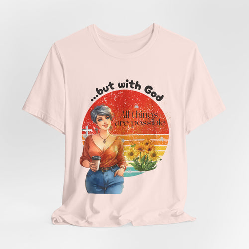 'All Things Are Possible' Floral Tee