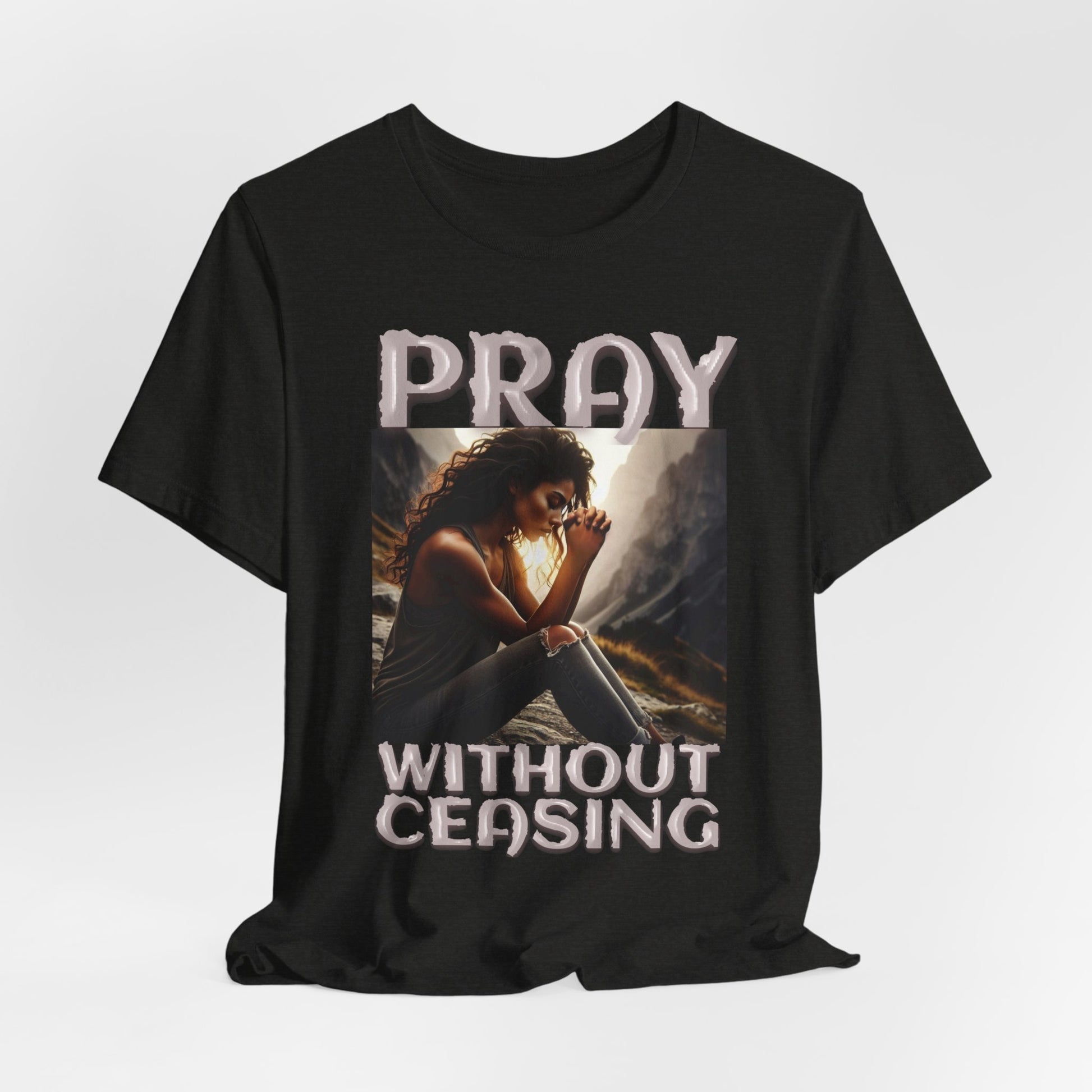 Pray Without Ceasing Dark Tee