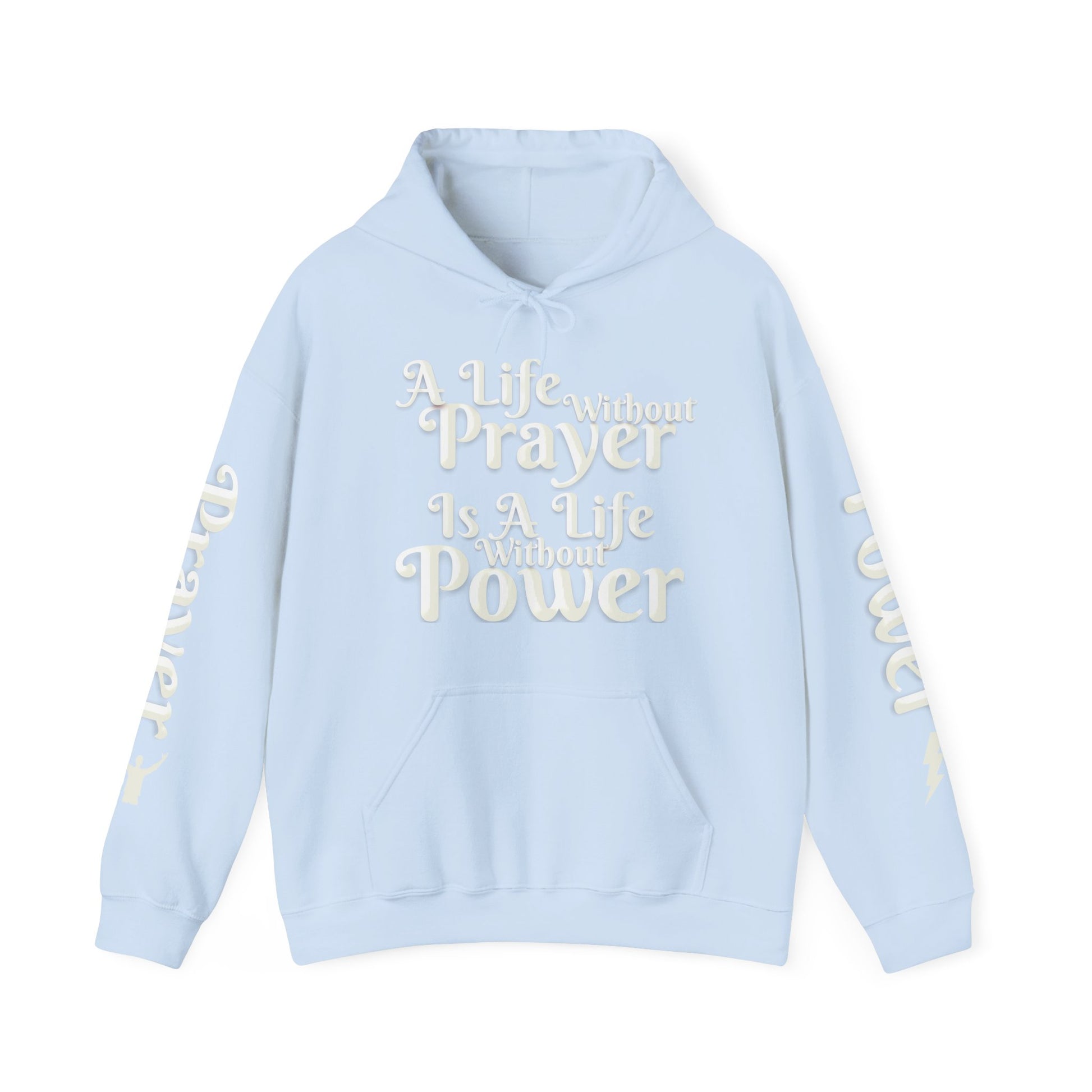Prayer Is Power Hoodie
